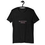 SELECTIVELY SOCIAL T-SHIRT