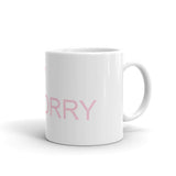 SORRY NOT SORRY COFFEE MUG